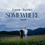 Lynnic & ItsArius - Somewhere Tour 2026