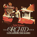 Matt Hansen - The Orchid Tour