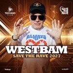 Westbam - Save The Rave 2027