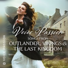 Voice Passion: Songs from Outlander, Vikings & The Last Kingdom 08.05.2027 Theater Wismar