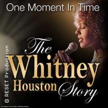 One Moment In Time - The Whitney Houston Story 10.05.2026 Theater der Hansestadt Wismar