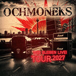 Ochmoneks - Wir Bleiben Live! Tour 2027