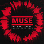 Muse - The Wow! Signal Europa Tour
