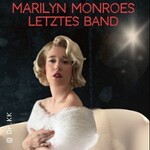Marilyn Monroes letztes Band