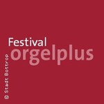 Orgel PLUS - Abschlusskonzert