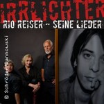 IRRLICHTER - Rio Reiser - Seine Lieder - Eine Hommage