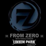 From Zero - A Tribute to Linkin Park