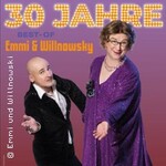 Emmi & Willnowsky - Tour 2026: 30 Jahre Emmi & Willnowsky