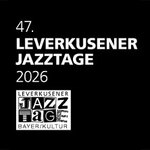 Rafael Cortés Group and Dancer - 47. Leverkusener Jazztage 2026