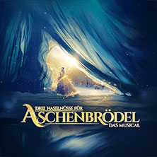 Drei Haselnüsse für Aschenbrödel - Das Musical / Rosalie Tour 03.11.2026 Sport- und Kongresshalle