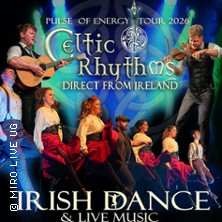 Celtic Rhythms direct from Ireland - Pulse of Energy - Tour 2026 18.02.2026 Theater der Hansestadt Wismar