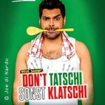 Joe Di Nardo - DON’T TATSCHI SONST KLATSCHI