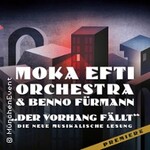 Moka Efti Orchestra & Benno Fürmann - Der Vorhang fällt