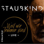 STAUBKIND - Exklusives Pre-Listening Konzert zum neuen Album