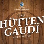 Hüttengaudi Ü30 | Wilhelmshöhe