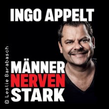 Ingo Appelt - MÄNNER NERVEN STARK 13.11.2026 Club Zenit Schwerin