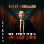 André Herrmann - Schlechte Zeiten
