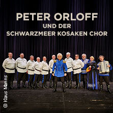 Peter Orloff & Schwarzmeer Kosaken Chor - Die Abschiedstournee Schwerin
