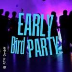 2. Early Bird Party - Tanzen und früh ins Bett