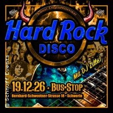 Hard Rock Disco im Bus-Stop - Schwerin - Hard Rock Klassiker Abend 19.12.2026 Bus-Stop Schwerin
