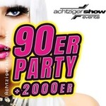 90ER Party + 2000ER | AchtzigerShow Events